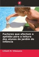 bokomslag Factores que afectam a aptido para a leitura dos alunos do jardim de infncia