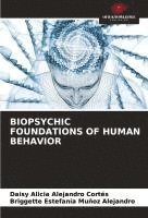 bokomslag Biopsychic Foundations of Human Behavior