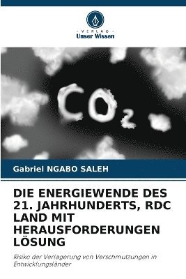 Die Energiewende Des 21. Jahrhunderts, Rdc Land Mit Herausforderungen Lsung 1