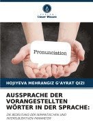 bokomslag Aussprache Der Vorangestellten Wrter in Der Sprache