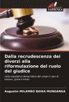 bokomslag Dalla recrudescenza dei divorzi alla riformulazione del ruolo del giudice