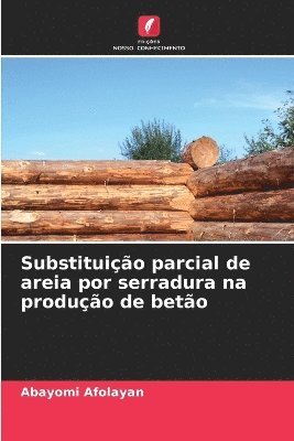 bokomslag Substituição parcial de areia por serradura na produção de betão