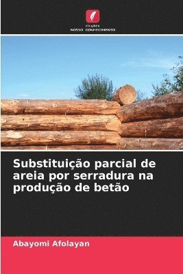 bokomslag Substituio parcial de areia por serradura na produo de beto