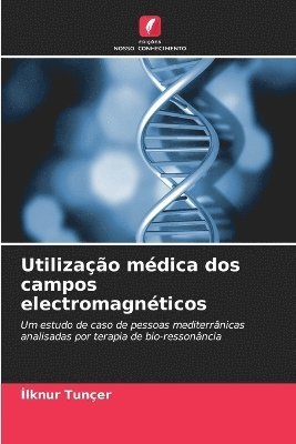 bokomslag Utilização médica dos campos electromagnéticos