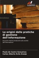 bokomslag Le origini delle pratiche di gestione dell'informazione