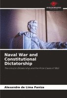 Alexandre de Lima Paniza - Naval War and Constitutional Dictatorship, Häftad