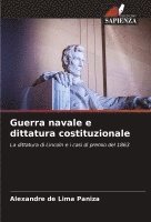 bokomslag Guerra navale e dittatura costituzionale