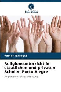 bokomslag Religionsunterricht in staatlichen und privaten Schulen Porto Alegre