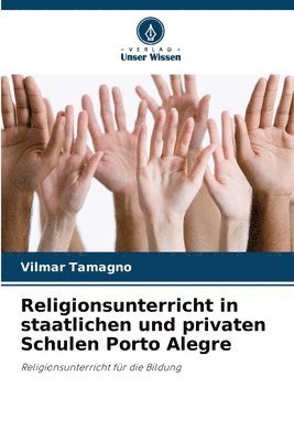 Religionsunterricht in staatlichen und privaten Schulen Porto Alegre 1