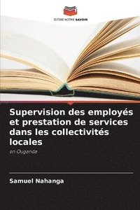 bokomslag Supervision des employs et prestation de services dans les collectivits locales