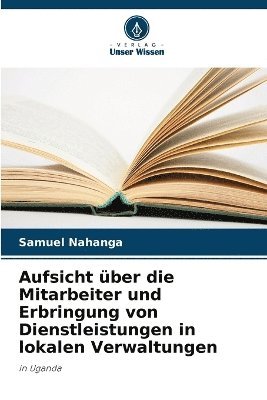 Aufsicht ber die Mitarbeiter und Erbringung von Dienstleistungen in lokalen Verwaltungen 1