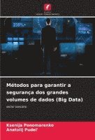 bokomslag Mtodos para garantir a segurana dos grandes volumes de dados (Big Data)