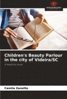 bokomslag Children's Beauty Parlour in the city of Videira/SC