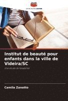 bokomslag Institut de beaut pour enfants dans la ville de Videira/SC