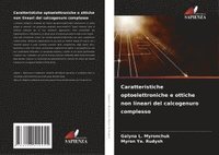 bokomslag Caratteristiche optoelettroniche e ottiche non lineari del calcogenuro complesso