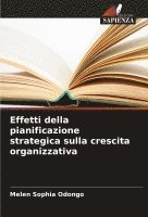 Effetti della pianificazione strategica sulla crescita organizzativa 1