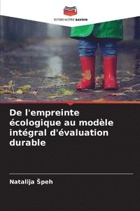 bokomslag De l'empreinte cologique au modle intgral d'valuation durable