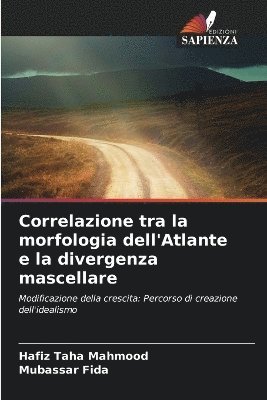 bokomslag Correlazione tra la morfologia dell'Atlante e la divergenza mascellare