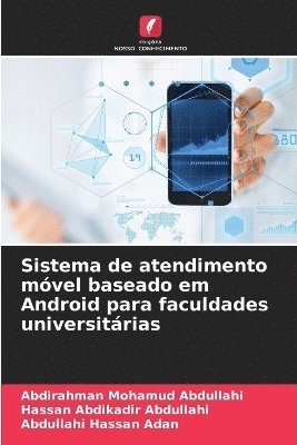 bokomslag Sistema de atendimento móvel baseado em Android para faculdades universitárias