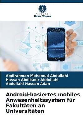 bokomslag Android-basiertes mobiles Anwesenheitssystem fr Fakultten an Universitten