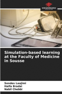 Simulation-based learning at the Faculty of Medicine in Sousse 1