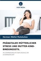 bokomslag Prnataler Mtterlicher Stress Und Mutter-Kind-Bindungsstil