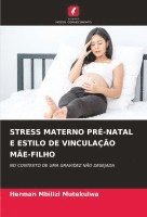 bokomslag Stress Materno Pré-Natal E Estilo de Vinculação Mãe-Filho
