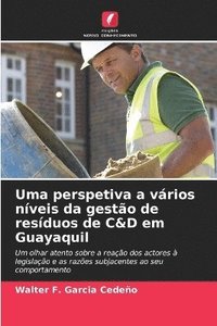 bokomslag Uma perspetiva a vrios nveis da gesto de resduos de C&D em Guayaquil