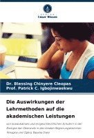 Blessing Chinyere Cleopas, Prof Patrick C Igbojinwaekwu, Prof Patrick C. Igbojinwaekwu, Dr. Blessing Chinyere Cleopas, Prof. Patrick C. Igbojinwaekwu, Patrick C. Igbojinwaekwu - Auswirkungen der Lehrmethoden auf die akademischen Leistungen, Häftad