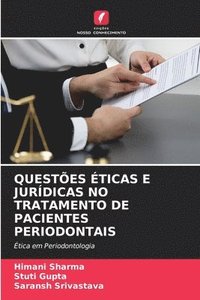 bokomslag Questes ticas E Jurdicas No Tratamento de Pacientes Periodontais