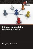 bokomslag L'importanza della leadership etica