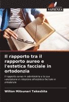 bokomslag Il rapporto tra il rapporto aureo e l'estetica facciale in ortodonzia