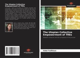 bokomslag The Utopian Collective Empowerment of TREs