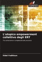 bokomslag L'utopico empowerment collettivo degli ERT