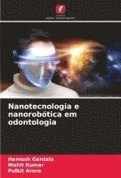 bokomslag Nanotecnologia e nanorobtica em odontologia