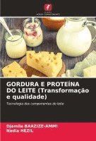 bokomslag GORDURA E PROTENA DO LEITE (Transformao e qualidade)