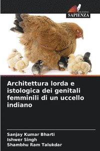 bokomslag Architettura lorda e istologica dei genitali femminili di un uccello indiano