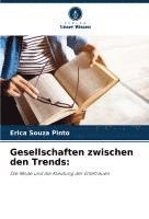 bokomslag Gesellschaften zwischen den Trends