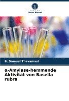 bokomslag &#945;-Amylase-hemmende Aktivitt von Basella rubra