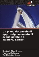 bokomslag Un piano decennale di approvvigionamento di acqua potabile a Talalora, Samar