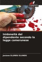 bokomslag Inidoneit del dipendente secondo la legge camerunese