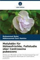 Molybdn fr Hlsenfrchte, Fallstudie ber Centrosema pubescenc 1