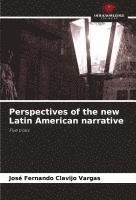 bokomslag Perspectives of the new Latin American narrative