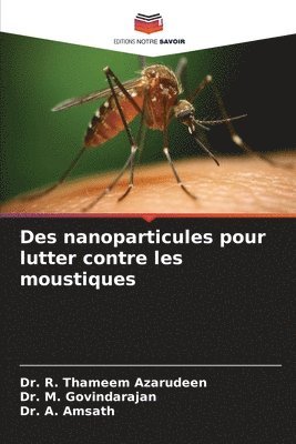 Des nanoparticules pour lutter contre les moustiques 1