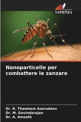 Nanoparticelle per combattere le zanzare 1