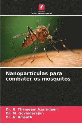 bokomslag Nanopartculas para combater os mosquitos