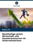 bokomslag Nachhaltige grne Wirtschaft und Humanressourcen im Unternehmertum