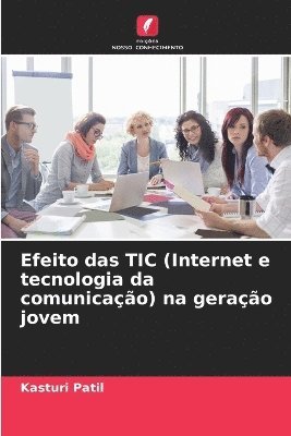 bokomslag Efeito das TIC (Internet e tecnologia da comunicao) na gerao jovem