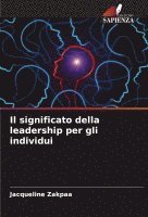 bokomslag Il significato della leadership per gli individui