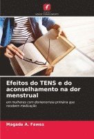 bokomslag Efeitos do TENS e do aconselhamento na dor menstrual